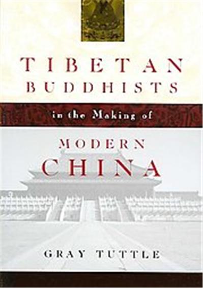 Tibetan Buddhists in the Making of Modern China