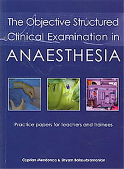 The Objective Structured Clinical Examination in Anaesthesia