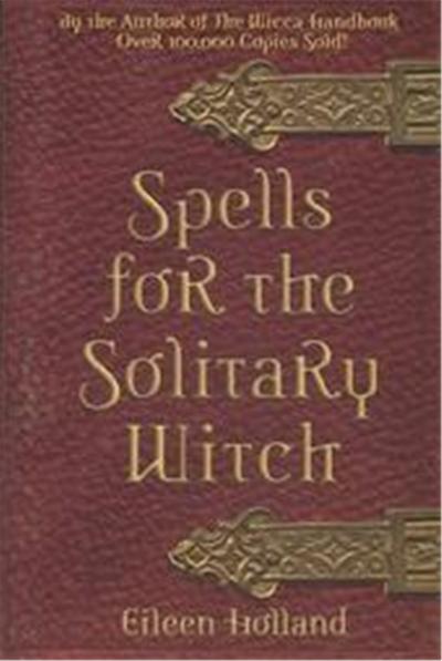 Spells for the Solitary Witch