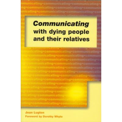 Communicating with Dying People and Their Relatives