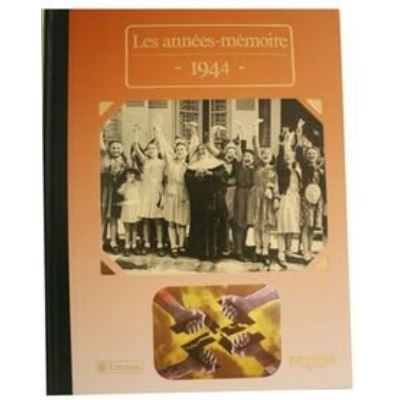 Les Années-Mémoires 1944