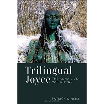 Trilingual Joyce: The Anna Livia Variations - [Version Originale]