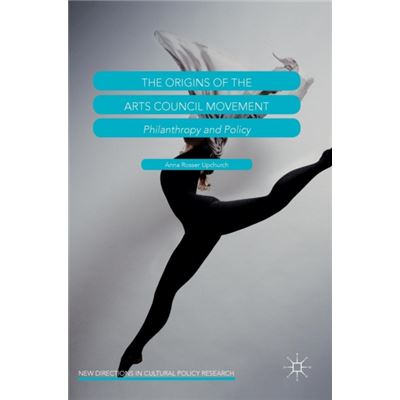 Origins Of The Arts Council Movement