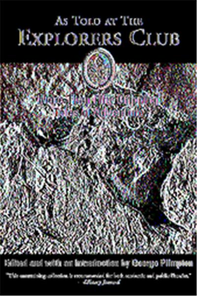 As Told At The Explorers Club, Explorers Club Classics Series