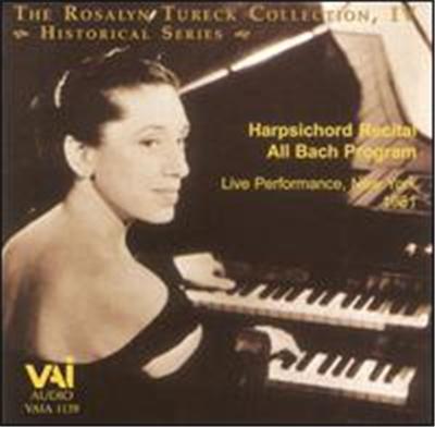 The Rosalyn Tureck Collection, Vol. 4: Harpsichord Recital All Bach Program