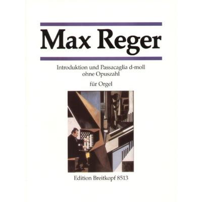 Partitions classique EDITION BREITKOPF REGER M. - INTRODUK. U. PASSACAG. D-MOLL - ORGUE Orgue
