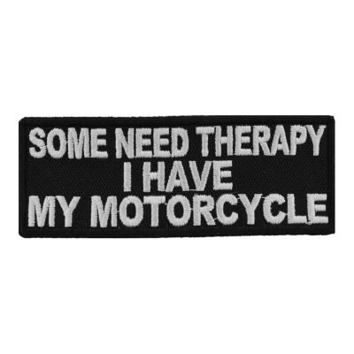 patch some need therapy i have my motorcycle 10x4 cm dos veste blouson biker motard