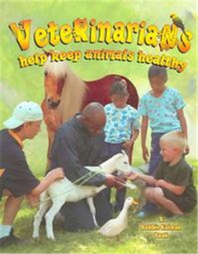Veterinarians Help Keep Animals Healthy, My Community and its Helpers