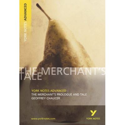 The Merchant's Prologue and Tale