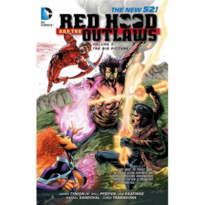 Red Hood And The Outlaws 05 The Big Picture (N52)
