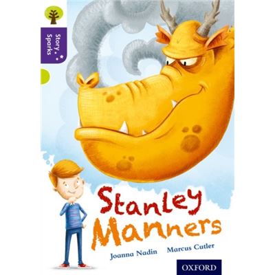 Oxford Reading Tree Story Sparks: Oxford Level 11: Stanley Manners (Ort) (Paperback)