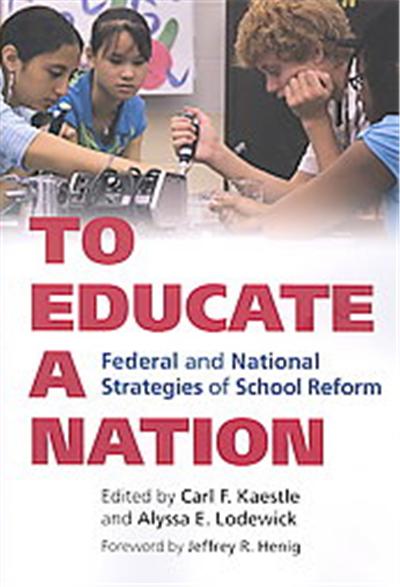 To Educate a Nation, Studies in Government and Public Policy Series