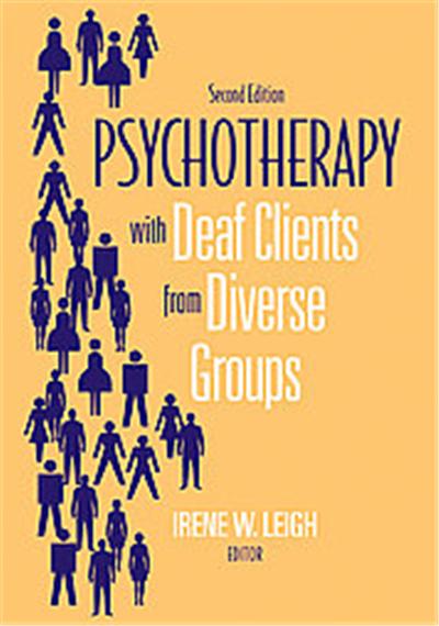 Psychotherapy with Deaf Clients from Diverse Groups