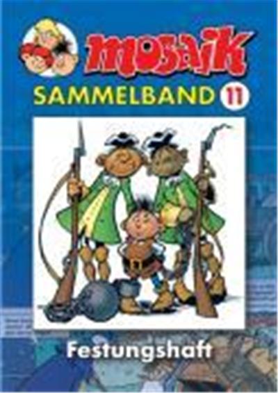 Die Abrafaxe. Mosaik Sammelband 11. Festungshaft