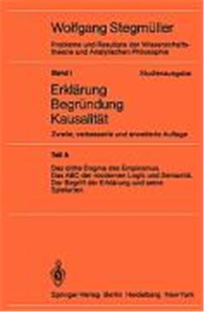 Das dritte Dogma des Empirismus. Das ABC der modernen Logik und Semantik. Der Begriff der Erklärung und seine Spielarten