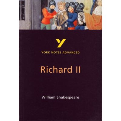 York Notes on William Shakespeare's King Richard II