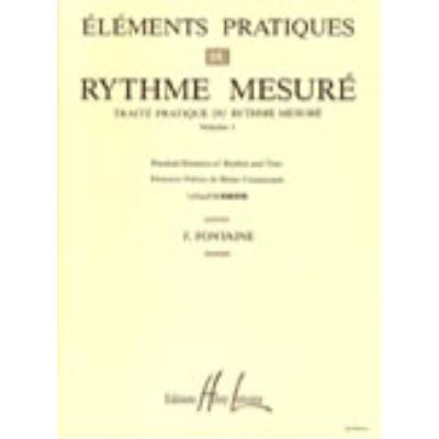 Méthodes et pédagogie LEMOINE FONTAINE F. - ELÉMENTS PRATIQUES DU RYTHME MESURÉ VOL.1 Formation musicale - solfège