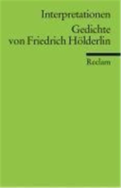 Interpretationen. Gedichte von Friedrich Hölderlin