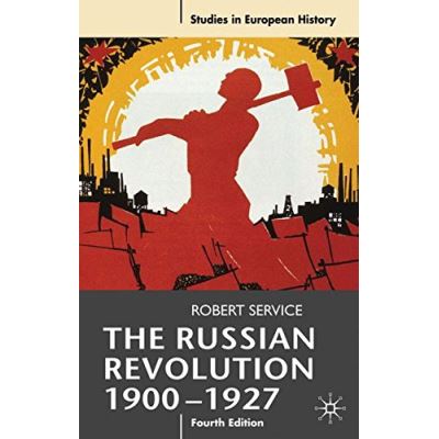 Russian Revolution, 1900-1927, Studies in European History Series
