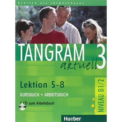 Tangram aktuell 3. Lektionen 5-8. Kursbuch und Arbeitsbuch mit CD