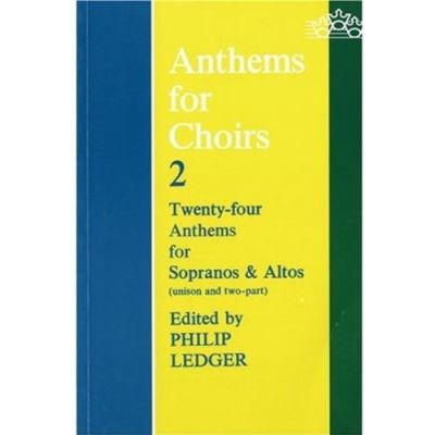 Anthems for Choirs Two