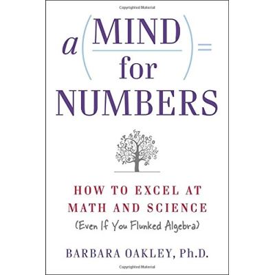 Mind for Numbers: How to Excel at Math and Science (Even If You Flunked Algebra)