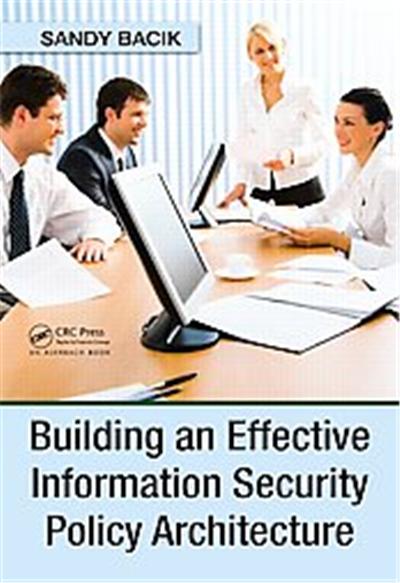 Building an Effective Security Policy Architecture
