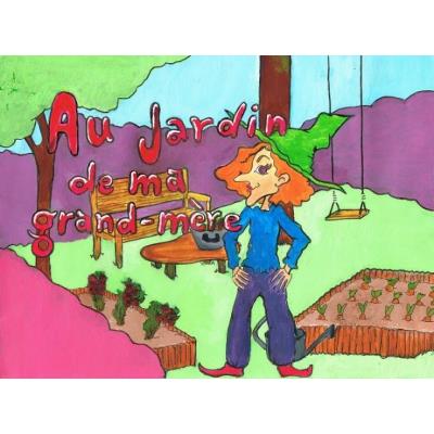 Au Jardin De Ma Grand-Mère