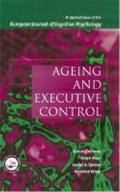 Ageing and Executive Control: A Special Issue of the European Journal of Cognitive Psychology
