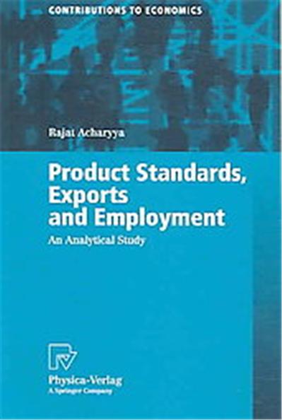Product Standards, Exports And Employment, Contributions to Economics