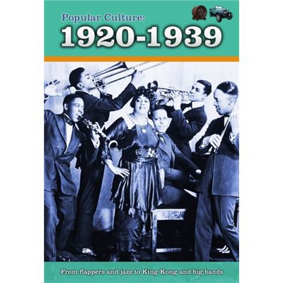 Popular Culture: 1920-1939 (A History Of Popular Culture) (Paperback)