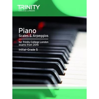 Piano 2015 Scales & Arpeggios Initial - [Version Originale]