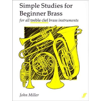 Méthodes et pédagogie FABER MUSIC MILLER JOHN - SIMPLE STUDIES FOR BEGINNER - BRASS Autres cuivres