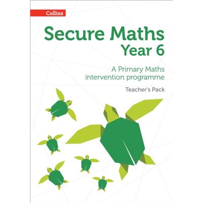 Secure Year 6 Maths Teacher'S Pack