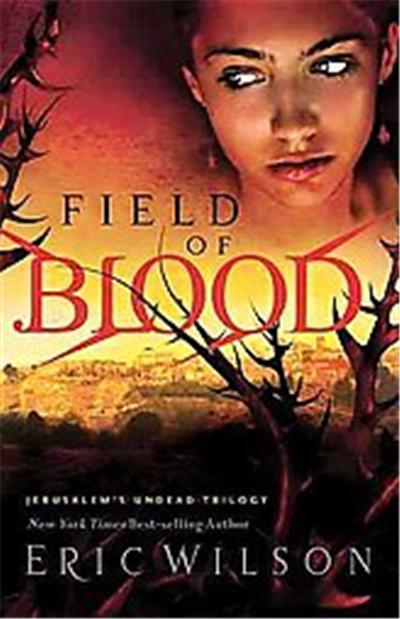 Field of Blood, Jerusalem's Undead Trilogy