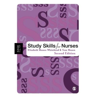 Study Skills for Nurses, Sage Study Skills Series