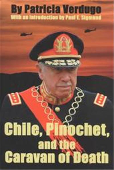 Chile, Pinochet, and the Caravan of Death