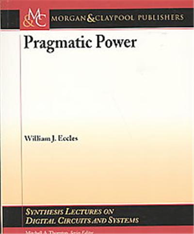 Pragmatic Power, Synthesis Lectures on Digital Circuits And Systems