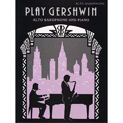 Partitions classique FABER MUSIC PLAY GERSHWIN - ALTO SAX ET PIANO Saxophone