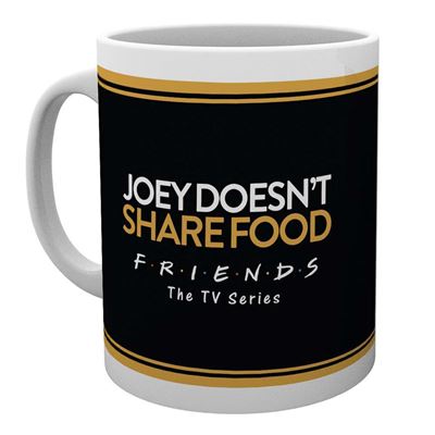 Tasse Friends Joey Doesn't Share Food