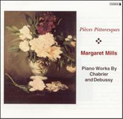 Pièces Pittoresques: Piano Works by Chabrier & Debussy