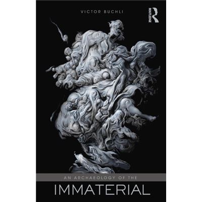 Taylor & Francis Ltd An Archaeology Of The Immaterial (Paperback)