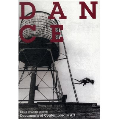 Dance (Documents Of Contemporary Art) (Paperback)