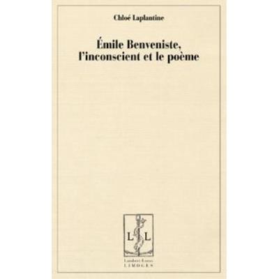Emile Benveniste L'Inconscient Et Le Poeme
