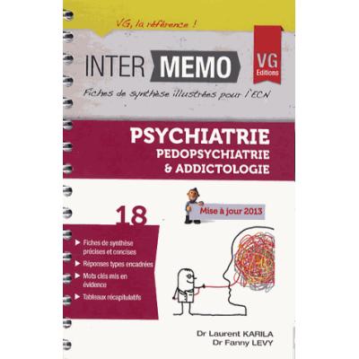 Psychiatrie, pédopsychiatrie & addictologie. Edition 2013