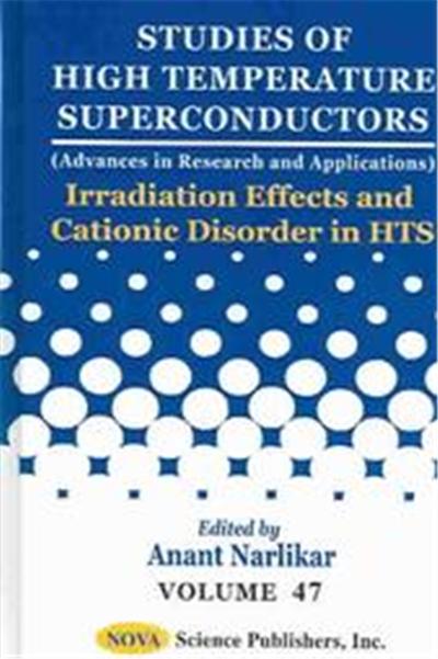 Irradiation Effects and Cationic Disorder in Hts, STUDIES OF HIGH TEMPERATURE SUPERCONDUCTORS