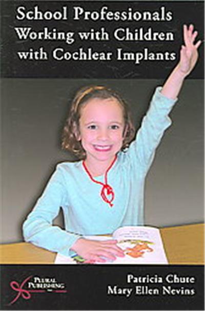 School Professionals Working With Children With Cochlear Implants
