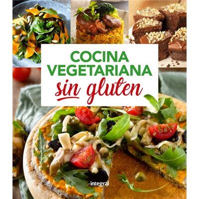 Cocina Vegetariana Sin Gluten