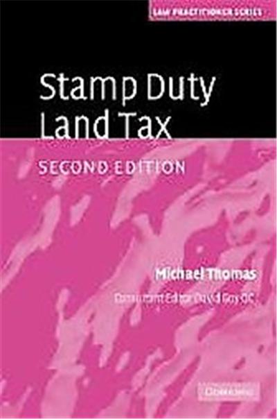Stamp Duty Land Tax, Law Practitioner Series
