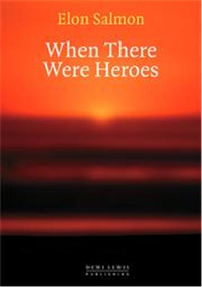 When There Were Heroes